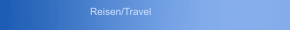 Reisen/Travel